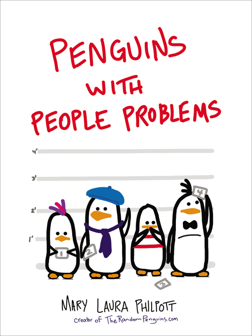 Title details for Penguins with People Problems by Mary Laura Philpott - Available